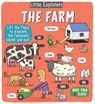 Little Explorers: The Farm - Little Bee Books - 9781499806878