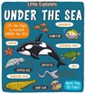Little Explorers: Under the Sea - Little Bee Books - 9781499806953