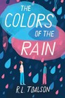The Colors of the Rain - R. L. Toalson - 9781499807172