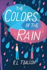 The Colors of the Rain - R. L. Toalson - 9781499808155