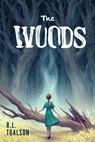 The Woods - R. L. Toalson - 9781499810349