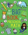 My First Big Book of Preschool Math - Little Bee Books - 9781499812855
