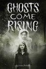 Ghosts Come Rising - Adam Perry - 9781499813555
