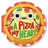 A Pizza My Heart (A Shaped Novelty Board Book for Toddlers) - Steph Stilwell - 9781499814057