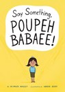 Say Something, Poupeh Babaee!: A Graphic Novel - Haleh Massey - 9781499815269