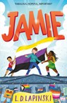 Jamie (a Novel) - L. D. Lapinski - 9781499816815