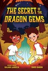 The Secret of the Dragon Gems (a Long-Distance Friendship Mixed Media Novel) - Rajani Larocca - 9781499817355