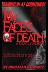 My Faces of Death - John Alan Schwartz - 9781500131876