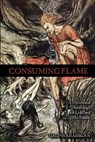 Consuming Flame: A Devotional Anthology for Loki and His Family - Galina Krasskova - 9781500237929