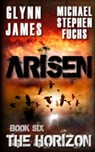 Arisen, Book Six - The Horizon - Michael Stephen Fuchs - 9781500239985