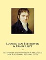 Beethoven Symphonies #6-9 Arranged for Solo Piano by Franz Liszt - Ludwig Van Beethoven - 9781500272449