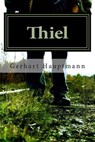 Thiel - Gerhart Hauptmann - 9781500384265
