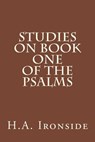 Studies on Book One of the Psalms - H. a. Ironside - 9781500386627
