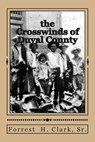 The Crosswinds of Duval County - David Clark - 9781500486044