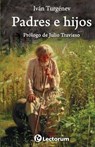 Padres e hijos: Prologo de Julio Travieso - Ivan Sergeevich Turgenev - 9781500537128