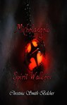 Michelangelo Spirit Walkers - Christina Smith Belcher - 9781500588960