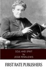 Soul and Spirit - Jessie Penn-Lewis - 9781500636098