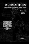 Gunfighting 1 B&W - Cr Williams - 9781500639334