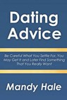 Dating Advice - HALE,  Mandy - 9781500667474