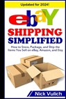 eBay Shipping Simplified - Nick Vulich - 9781500683849