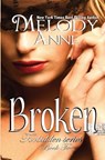 Broken - ANNE,  Melody - 9781500904548
