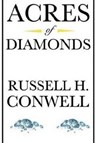 Acres of Diamonds - CONWELL,  Russell H. - 9781500990992