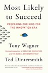Most Likely to Succeed - Tony Wagner ; Ted Dintersmith - 9781501104336