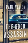 The Good Assassin - Paul Vidich - 9781501110436