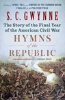 Hymns of the Republic - S. C. Gwynne - 9781501116247