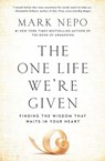 The One Life We're Given - Mark Nepo - 9781501116346