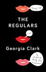 The Regulars - Georgia Clark - 9781501119613