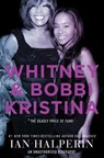 Whitney and Bobbi Kristina - Ian Halperin - 9781501120763