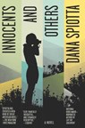 Innocents and Others - Dana Spiotta - 9781501122736