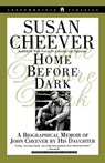 Home Before Dark - Susan Cheever - 9781501124648