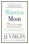 Warrior Mom - JJ Virgin, CNS, CHFS - 9781501129896
