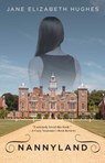 Nannyland - Jane Elizabeth Hughes - 9781501137181