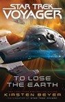 To Lose the Earth - Kirsten Beyer - 9781501138836