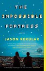 The Impossible Fortress - Jason Rekulak - 9781501144424