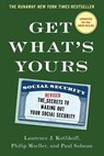 Get What's Yours - Revised & Updated - Laurence J. Kotlikoff ; Philip Moeller ; Paul Solman - 9781501144769