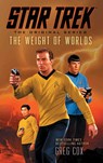 Star Trek: The Original Series: The Weight of Worlds - Greg Cox - 9781501146312