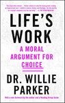 Life's Work - Dr. Willie Parker - 9781501151149