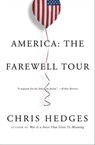America: The Farewell Tour - Chris Hedges - 9781501152696