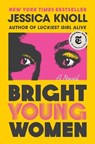 Bright Young Women - Jessica Knoll - 9781501153235