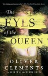 The Eyes of the Queen - Oliver Clements - 9781501154706