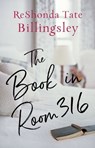 The Book in Room 316 - ReShonda Tate Billingsley - 9781501156663
