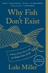 Why Fish Don't Exist - Lulu Miller - 9781501160349