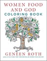 Women Food and God Coloring Book - Geneen Roth - 9781501161919