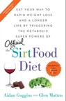 The Sirtfood Diet - Aidan Goggins ; Glen Matten - 9781501163784