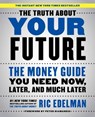 The Truth About Your Future - Ric Edelman - 9781501163821