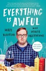 Everything Is Awful - Matt Bellassai - 9781501166501